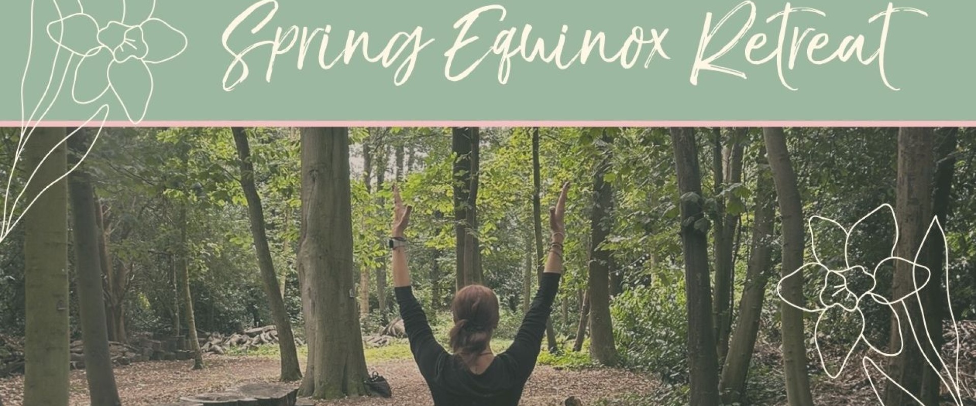 Spring Equinox Woodland Retreat